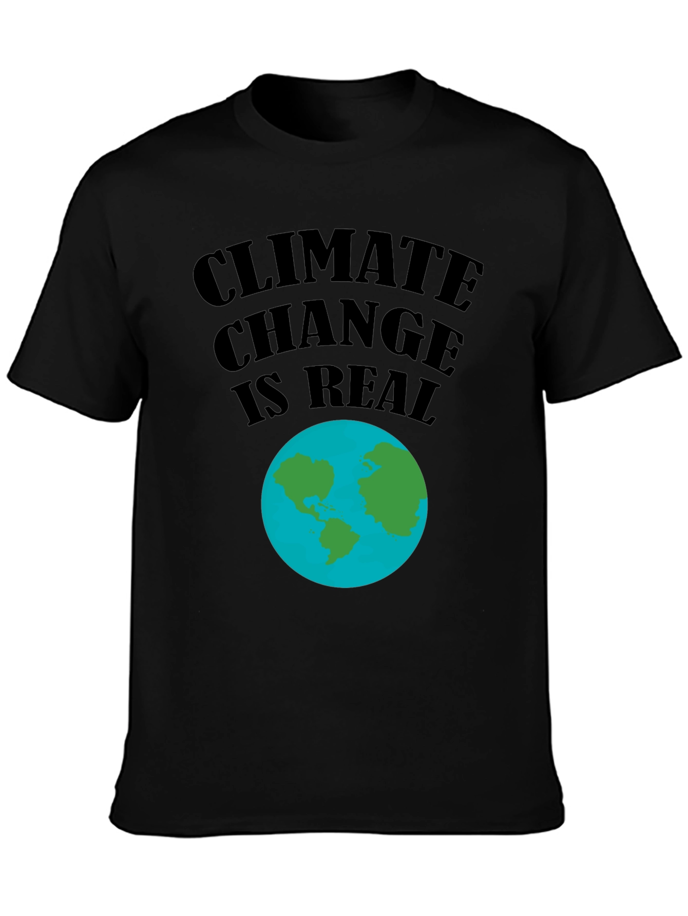 Climate Change Is Real T-Shirt