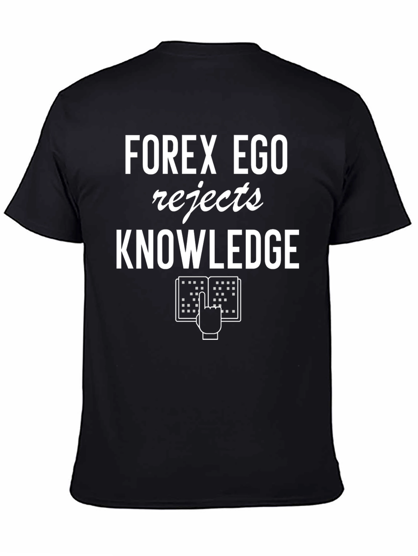 Forex Ego T-Shirt - Rejects Knowledge Design