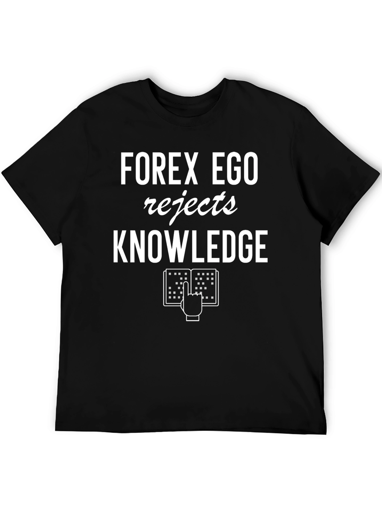Forex Ego T-Shirt - Rejects Knowledge Design