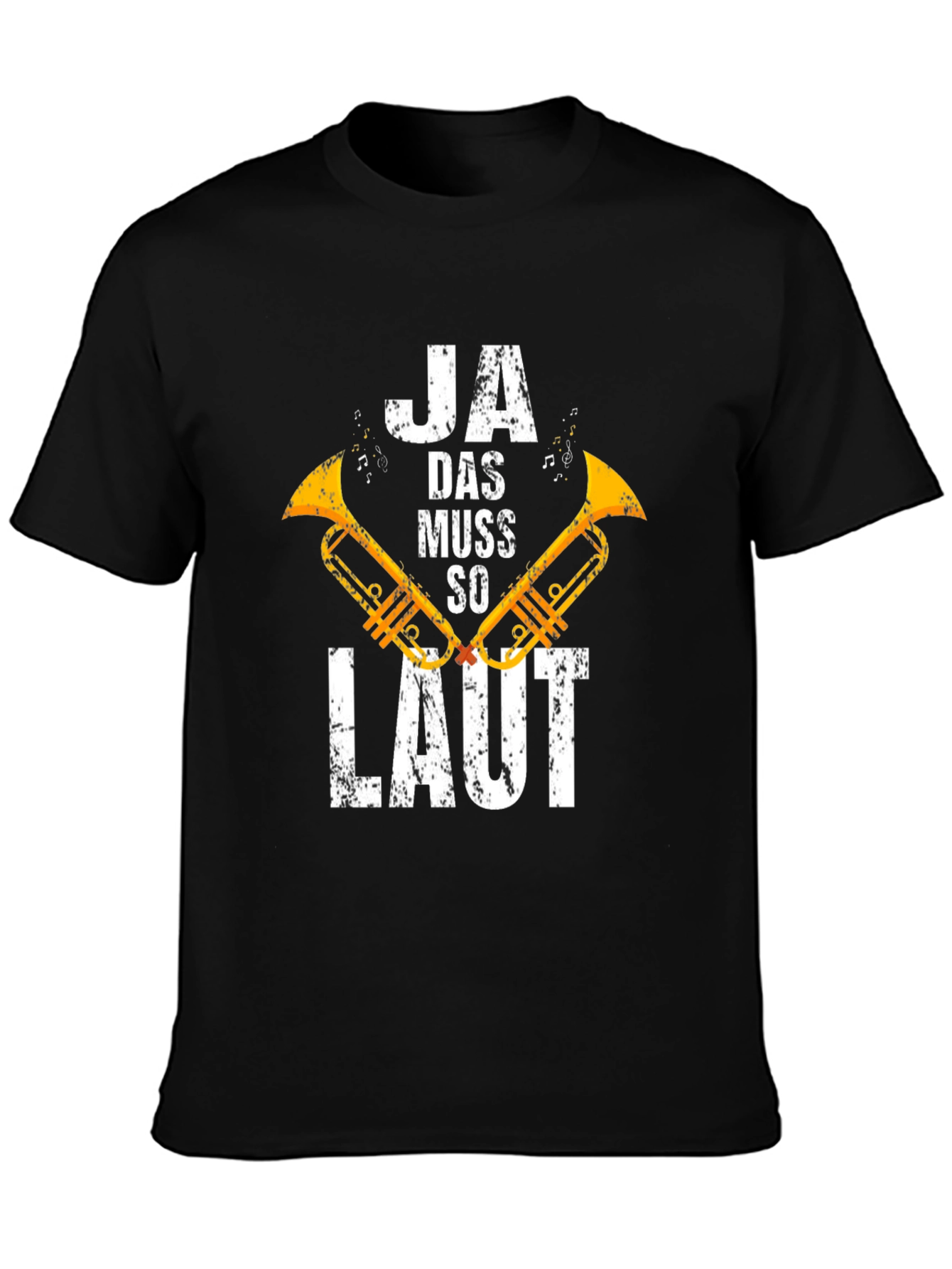 Ja Das Muss So Laut T-Shirt