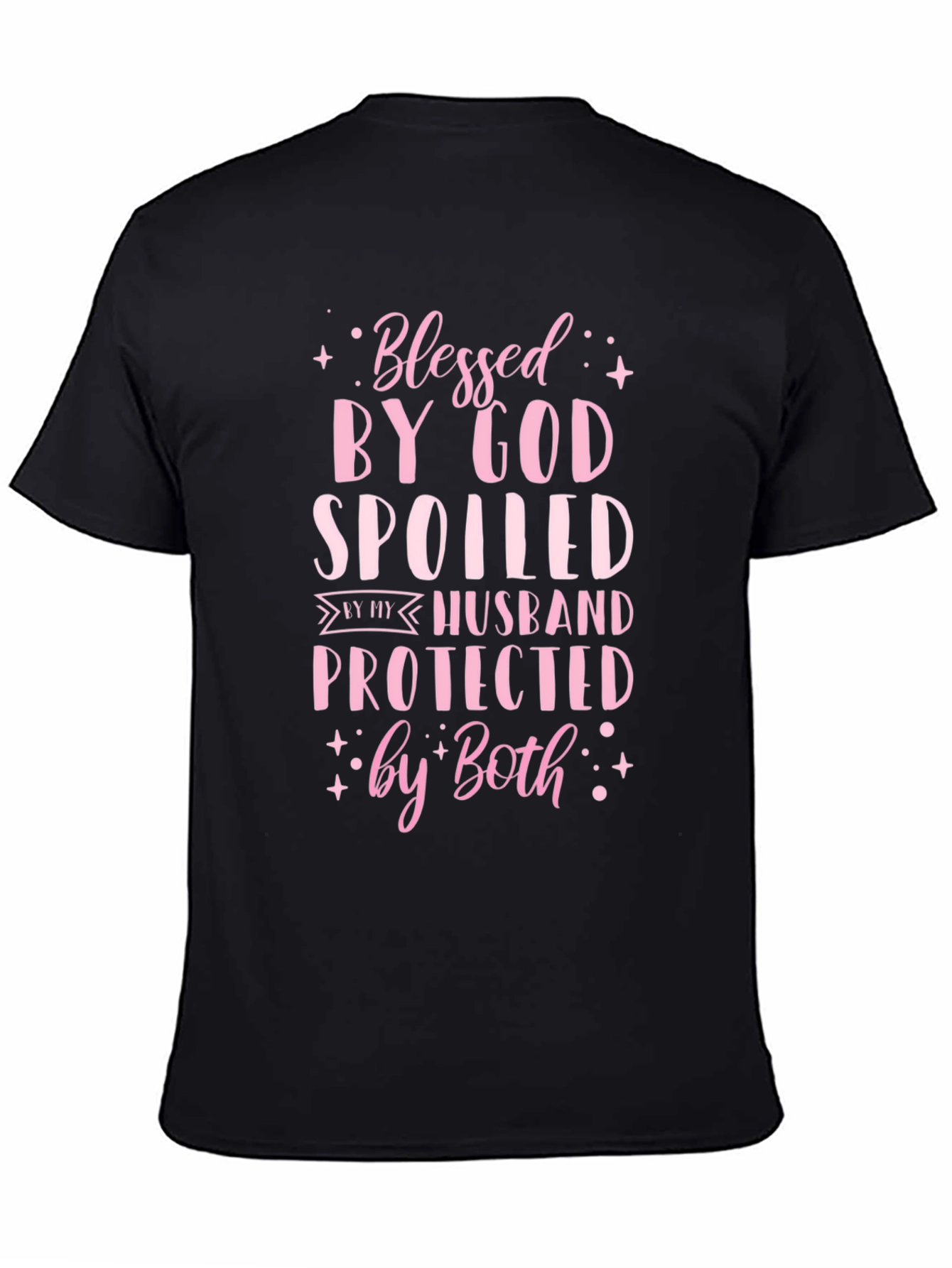 Blessed Spoiled Protected T-Shirt