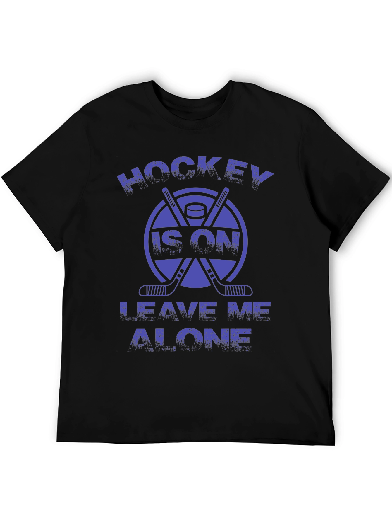 Hockey Is On T-Shirt - Leave Me Alone