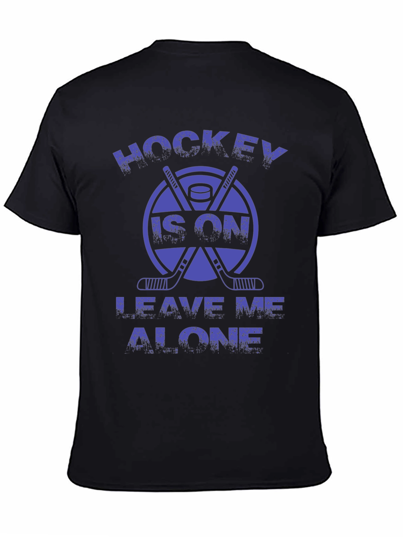 Hockey Is On T-Shirt - Leave Me Alone