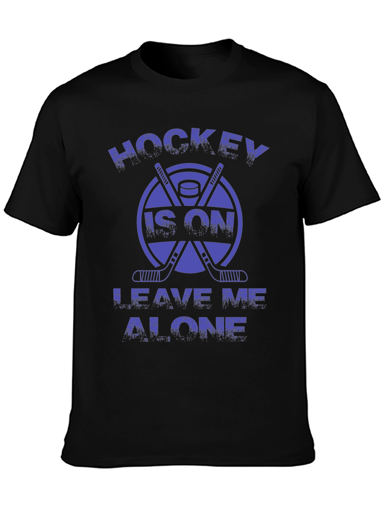 Hockey Is On T-Shirt - Leave Me Alone