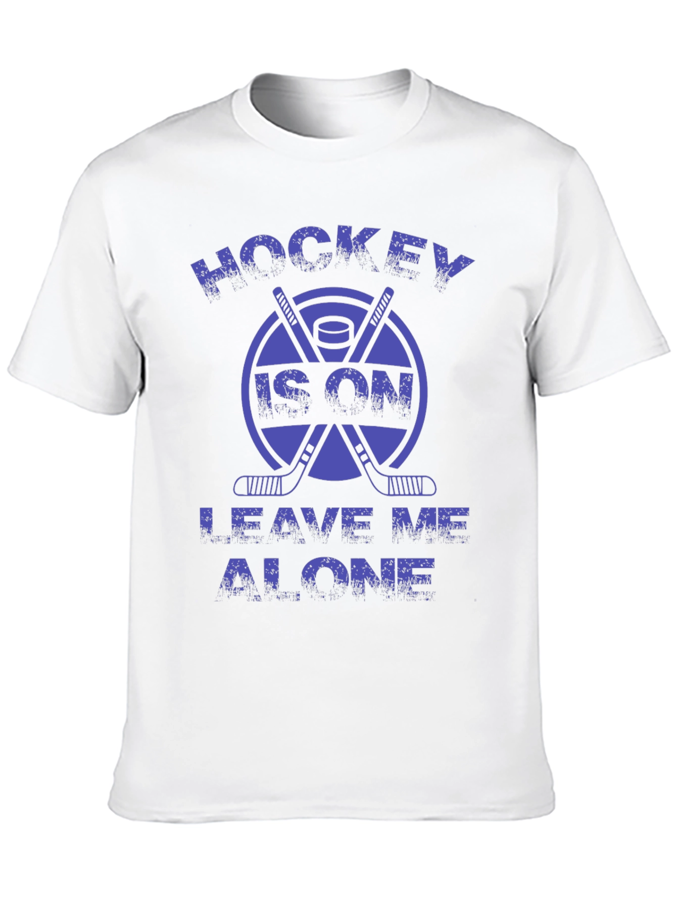 Hockey Is On T-Shirt - Leave Me Alone
