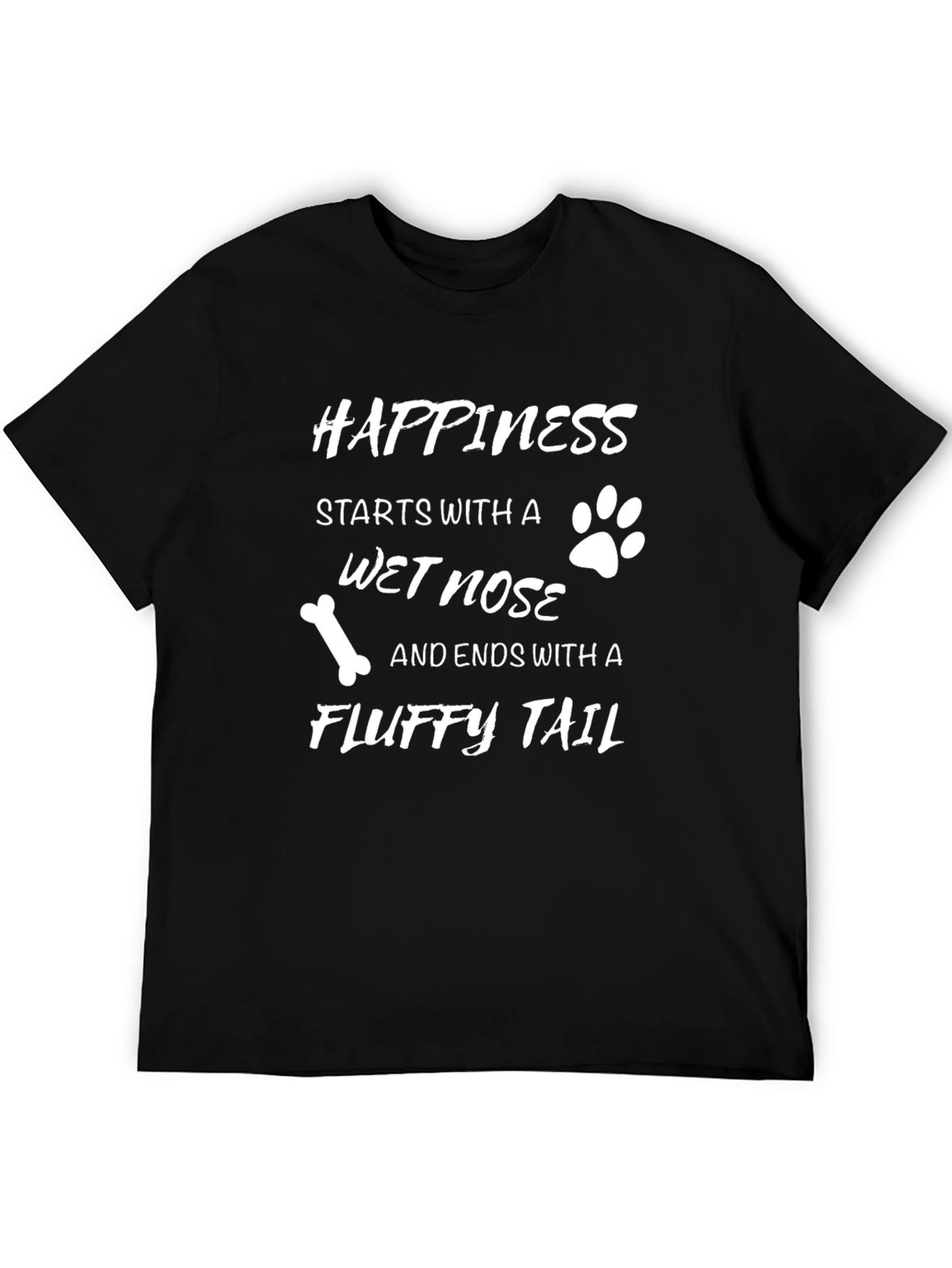 Happiness Starts With a Wet Nose T-Shirt