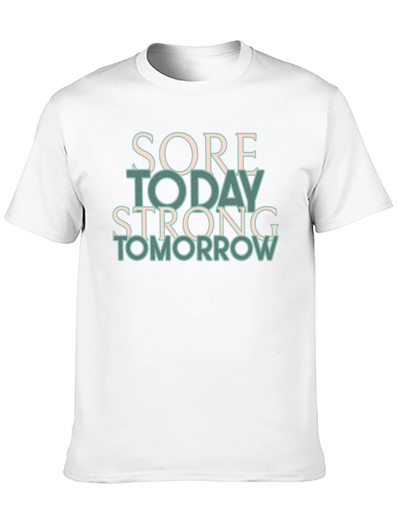 Sore Today Strong Tomorrow Black T-Shirt