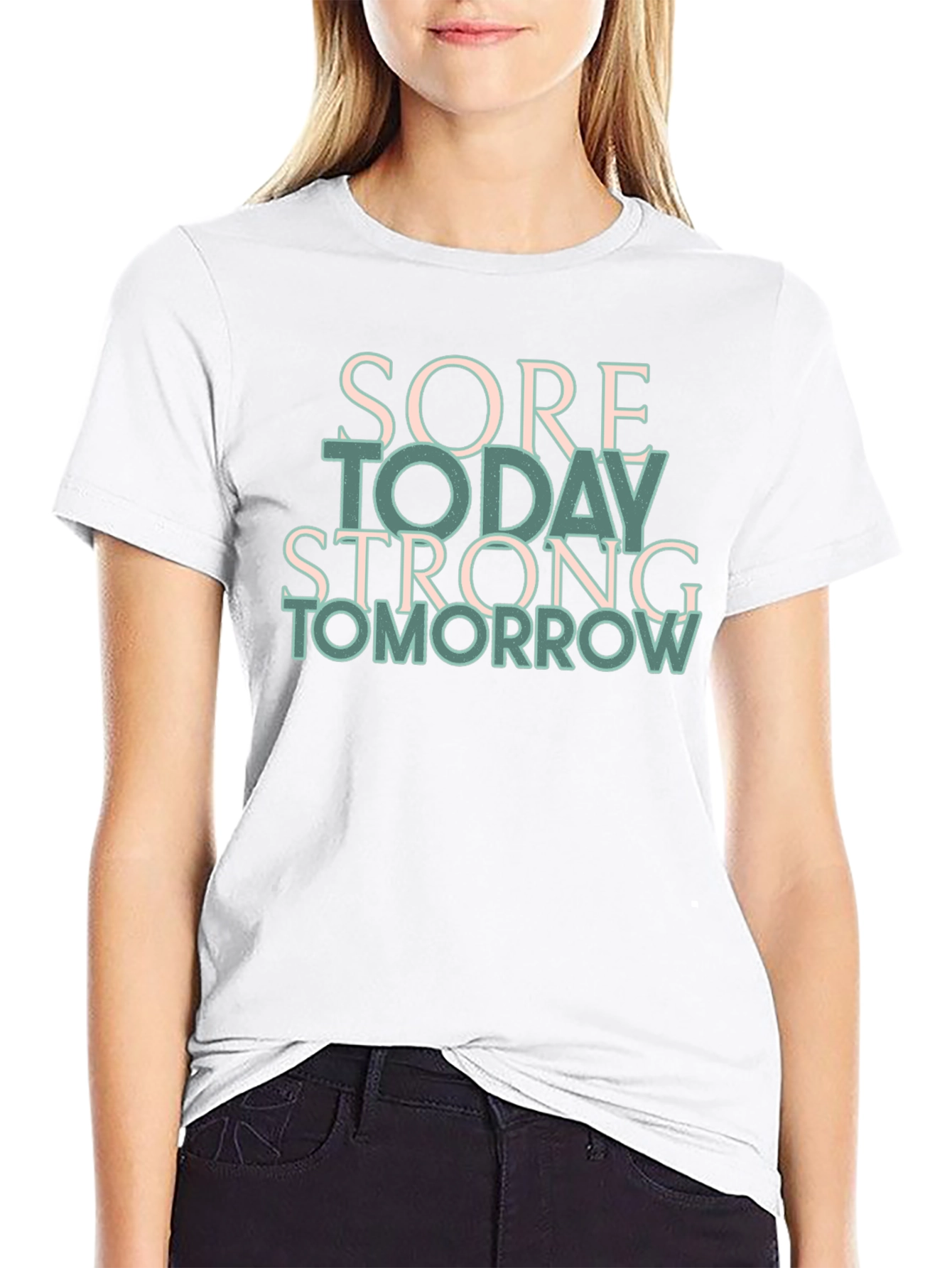 Sore Today Strong Tomorrow Black T-Shirt