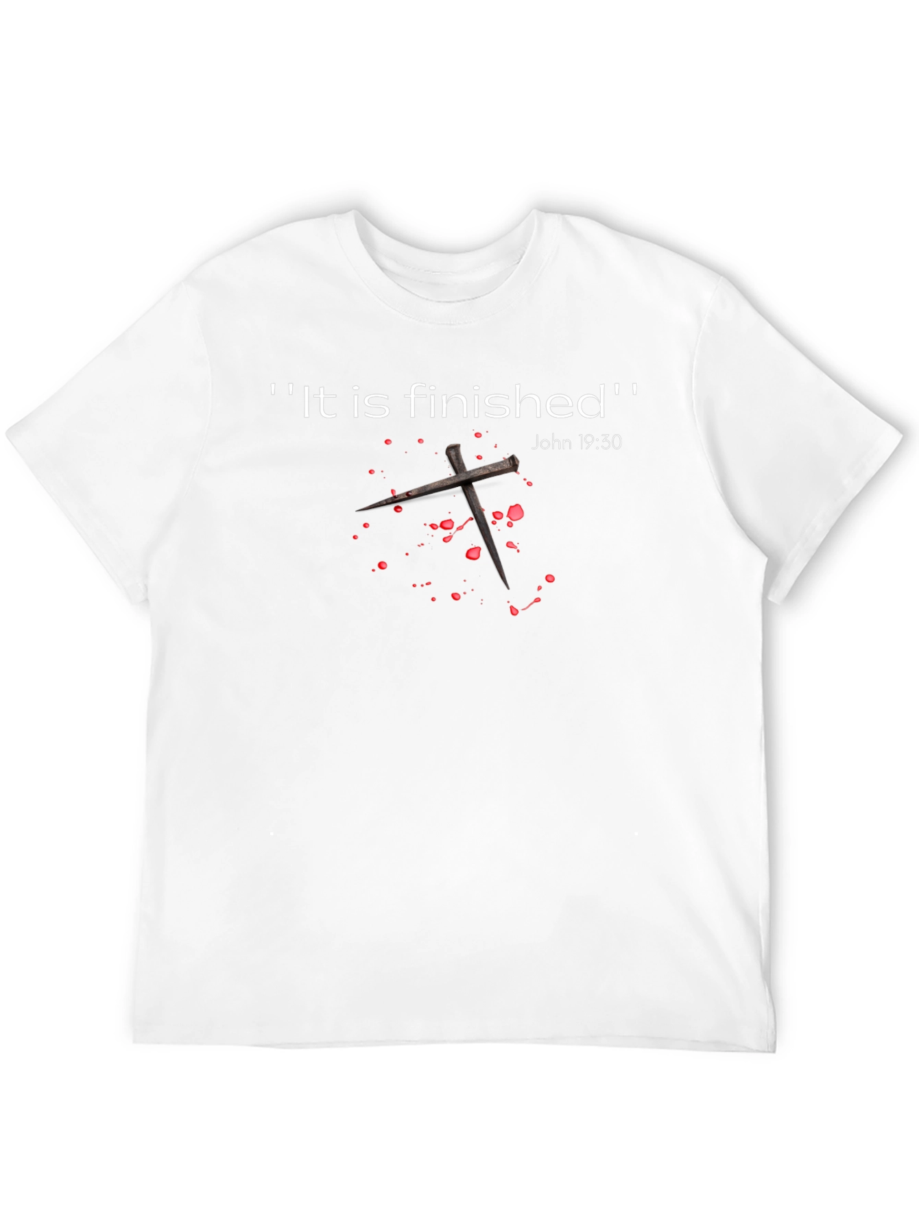It Is Finished Christian T-Shirt