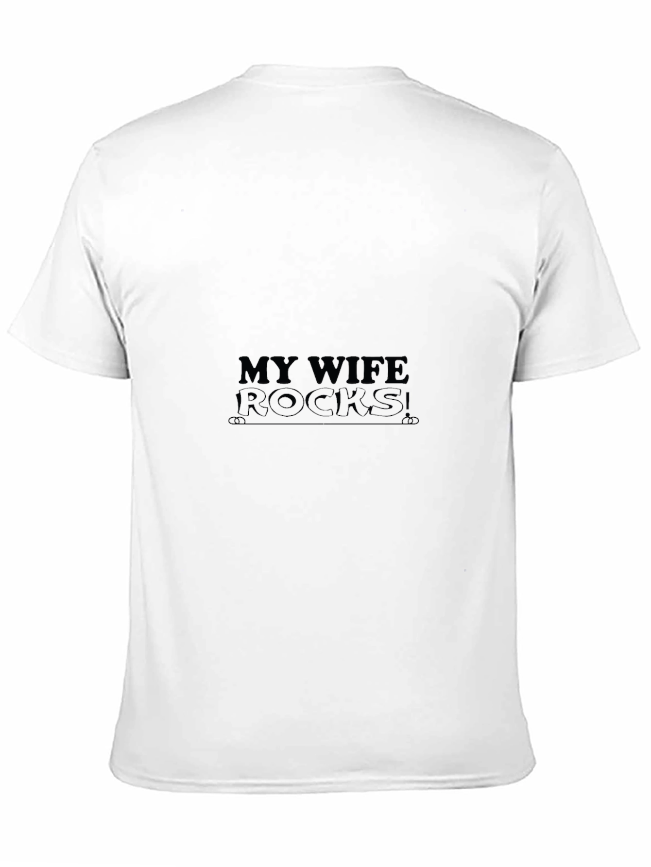 My Wife Rocks! Graphic T-Shirt