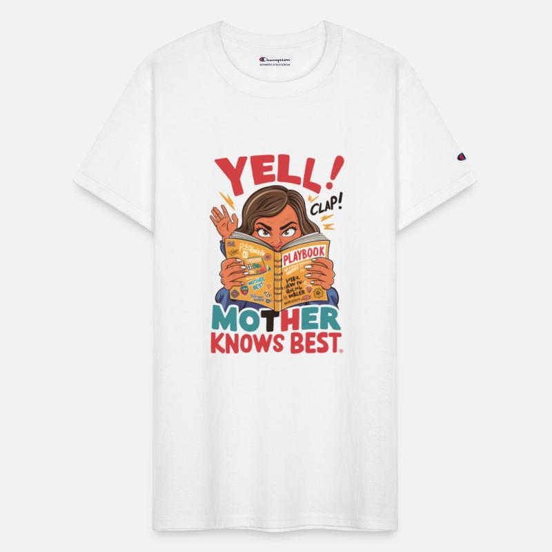 Yell, Clap, Mother Knows Best