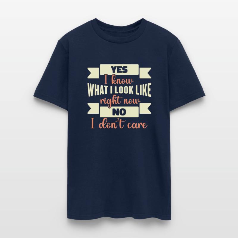 Yes I Know What I Look Like Right Now Funny Swag