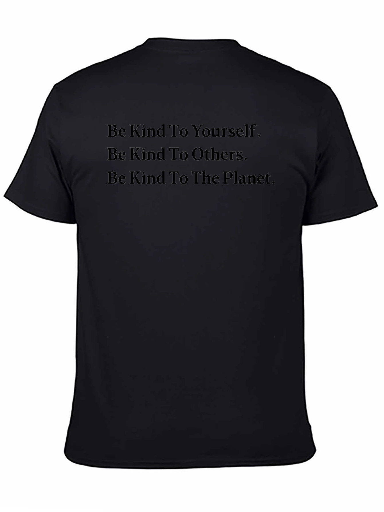 Kindness T-Shirt: Be Kind To Yourself Others Planet