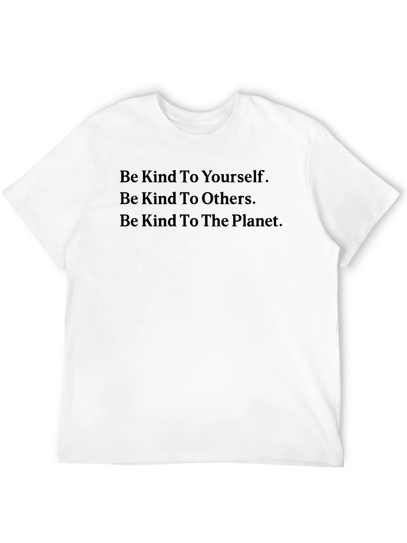 Kindness T-Shirt: Be Kind To Yourself Others Planet
