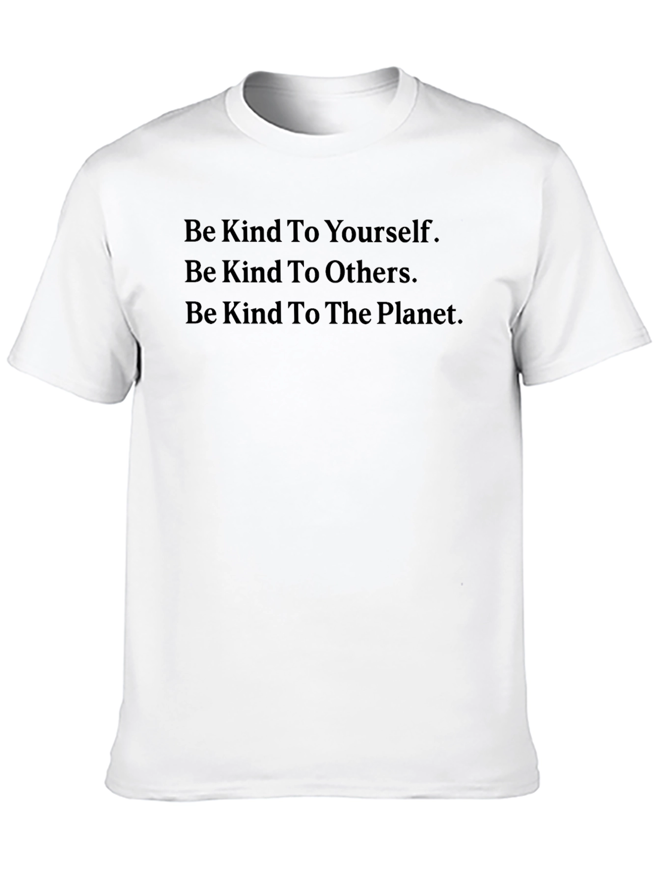 Kindness T-Shirt: Be Kind To Yourself Others Planet