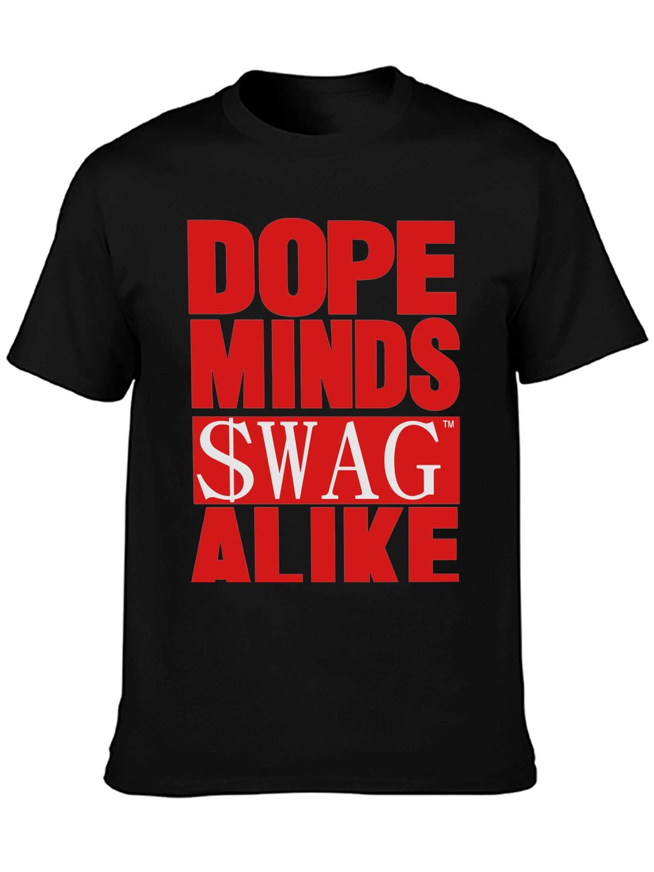 Dope Minds Swag Alike Graphic T-Shirt