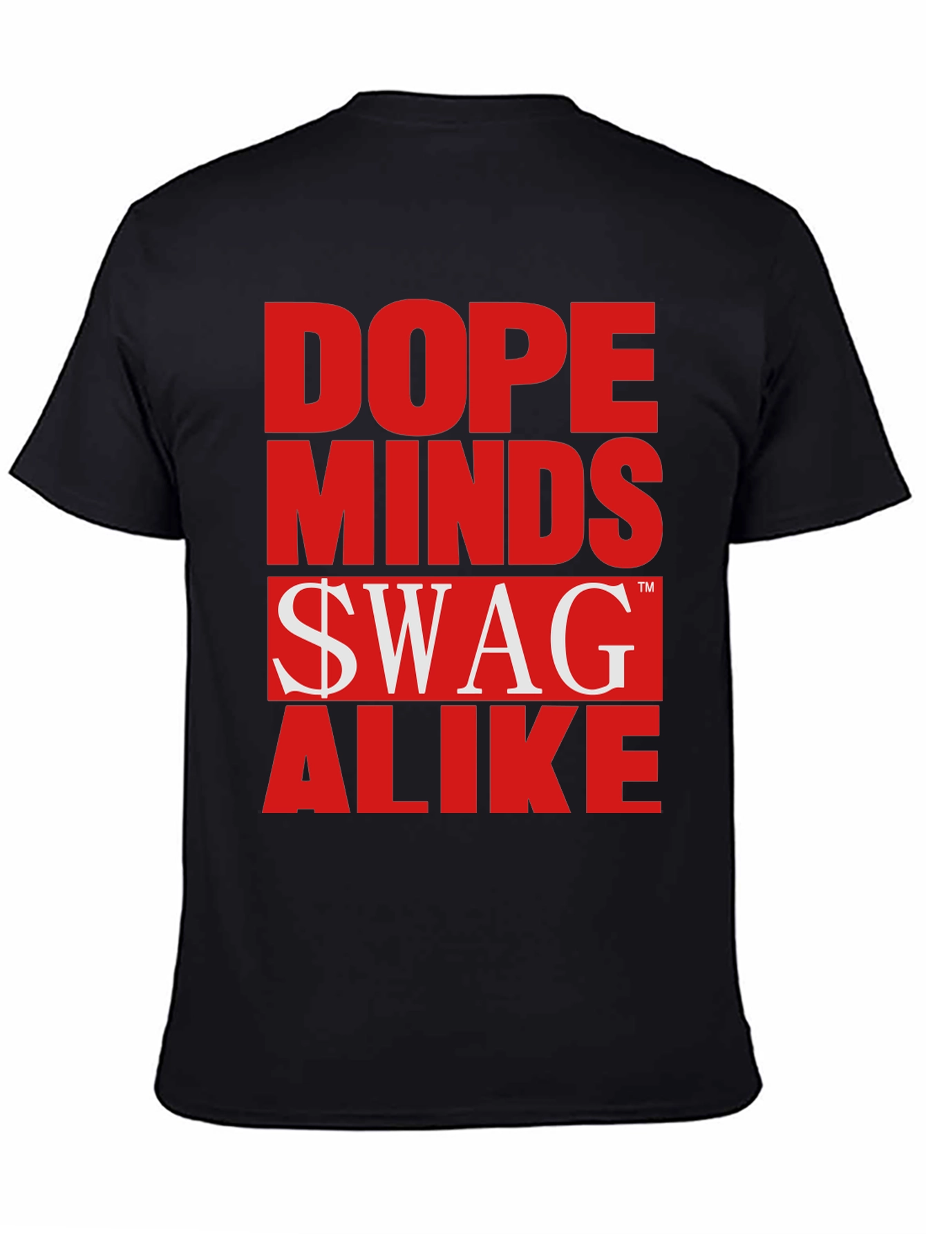 Dope Minds Swag Alike Graphic T-Shirt