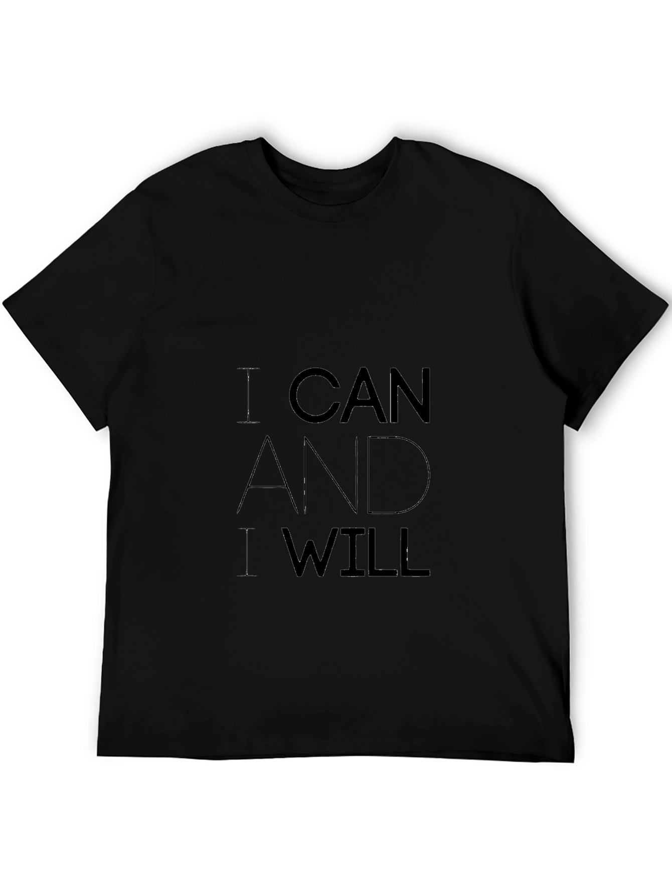 I Can and I Will Black T-Shirt