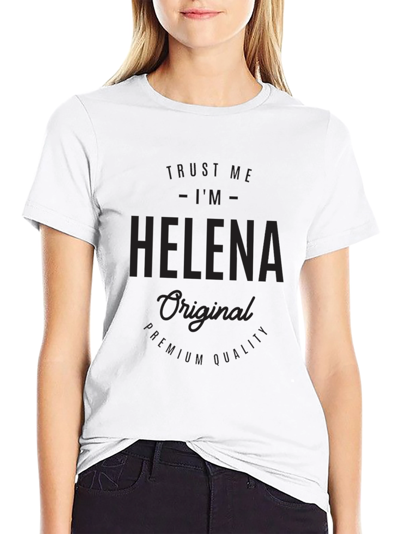 Trust Me Im Helena T-Shirt