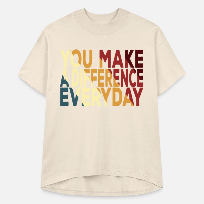 You Make A Difference Everyday