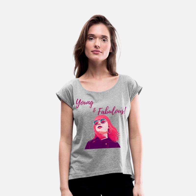 Young and fabulous quote women t-shirt