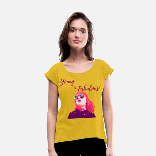 Young and fabulous quote women t-shirt
