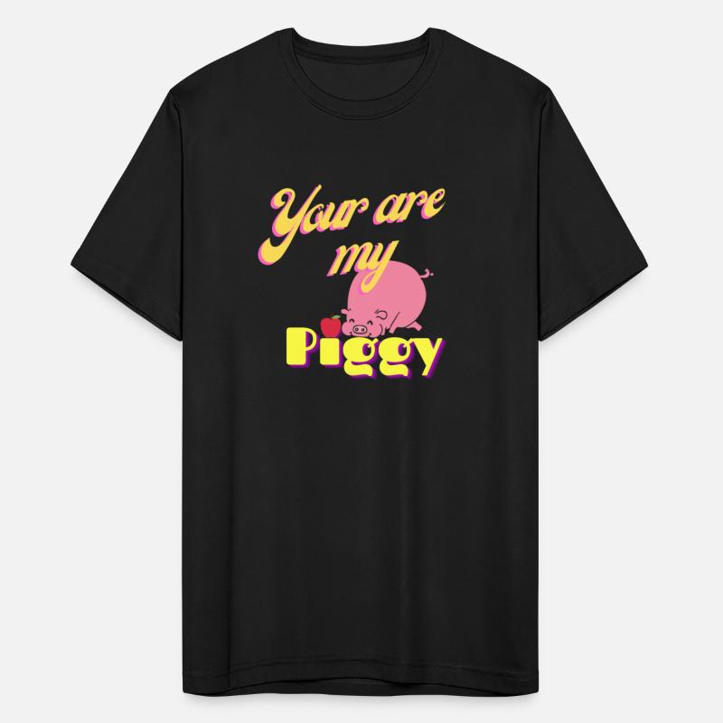Your are my piggy-funny