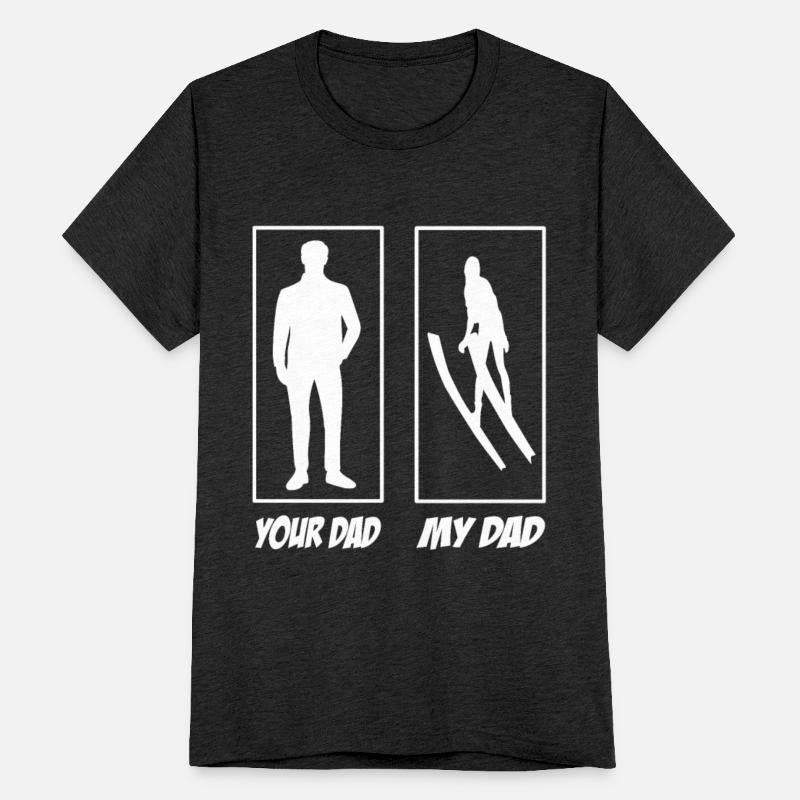 Your Dad My Dad Ski Jumping Dad