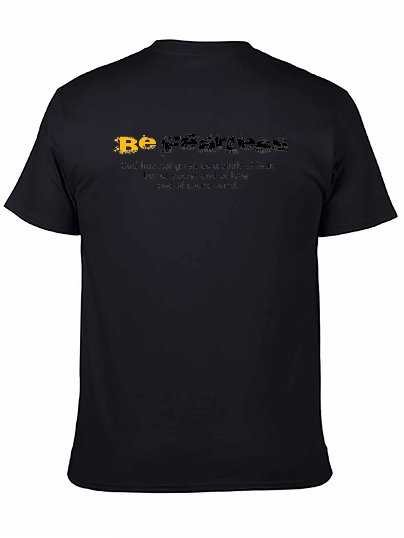 Be Fearless Graphic Tee - Motivational T-Shirt