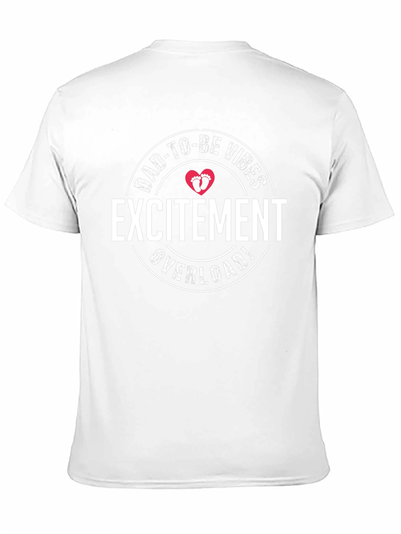 Dad-To-Be Vibes T-Shirt Excitement Overload!