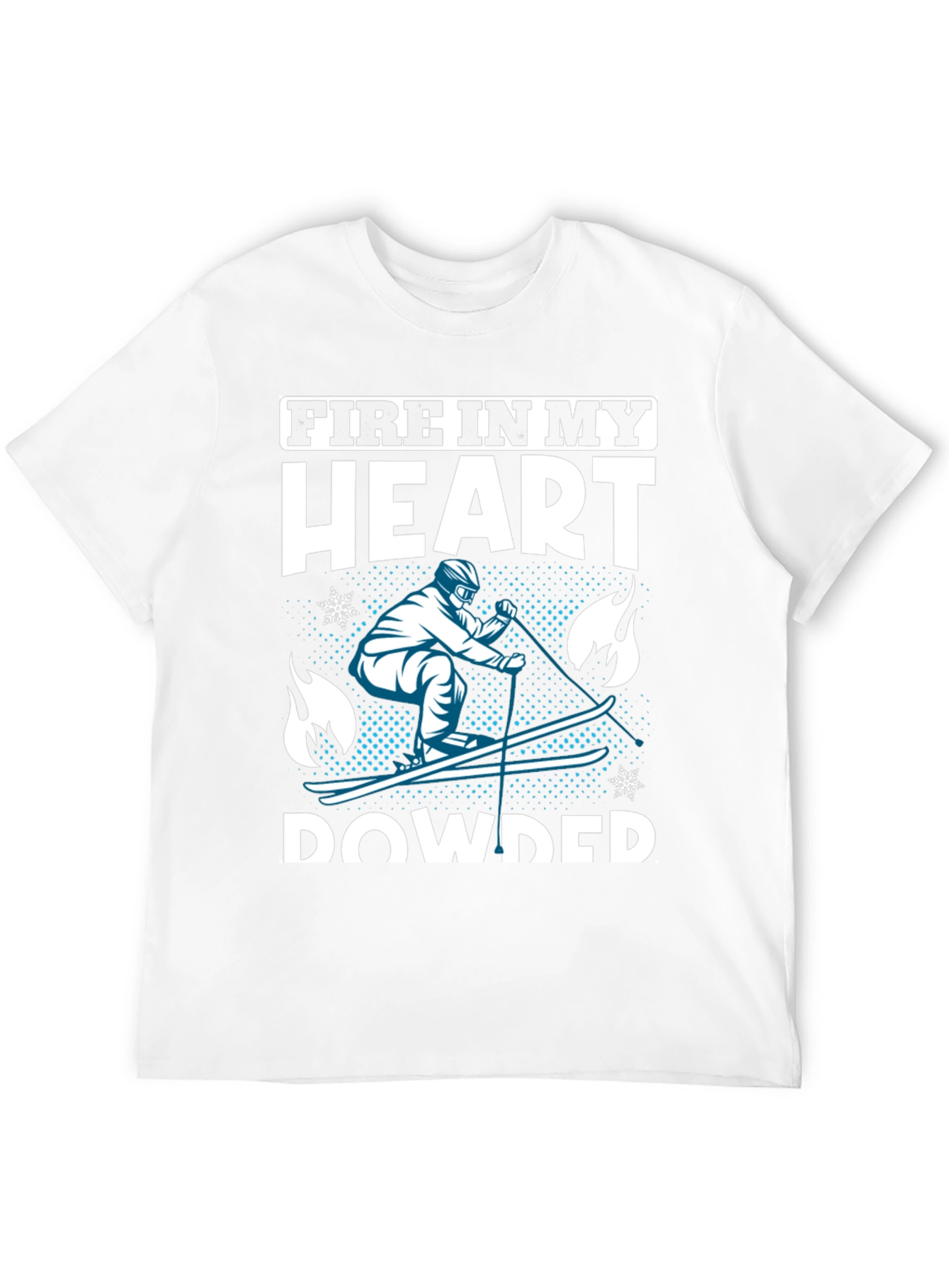 Fire In My Heart Powder Skiing T-Shirt