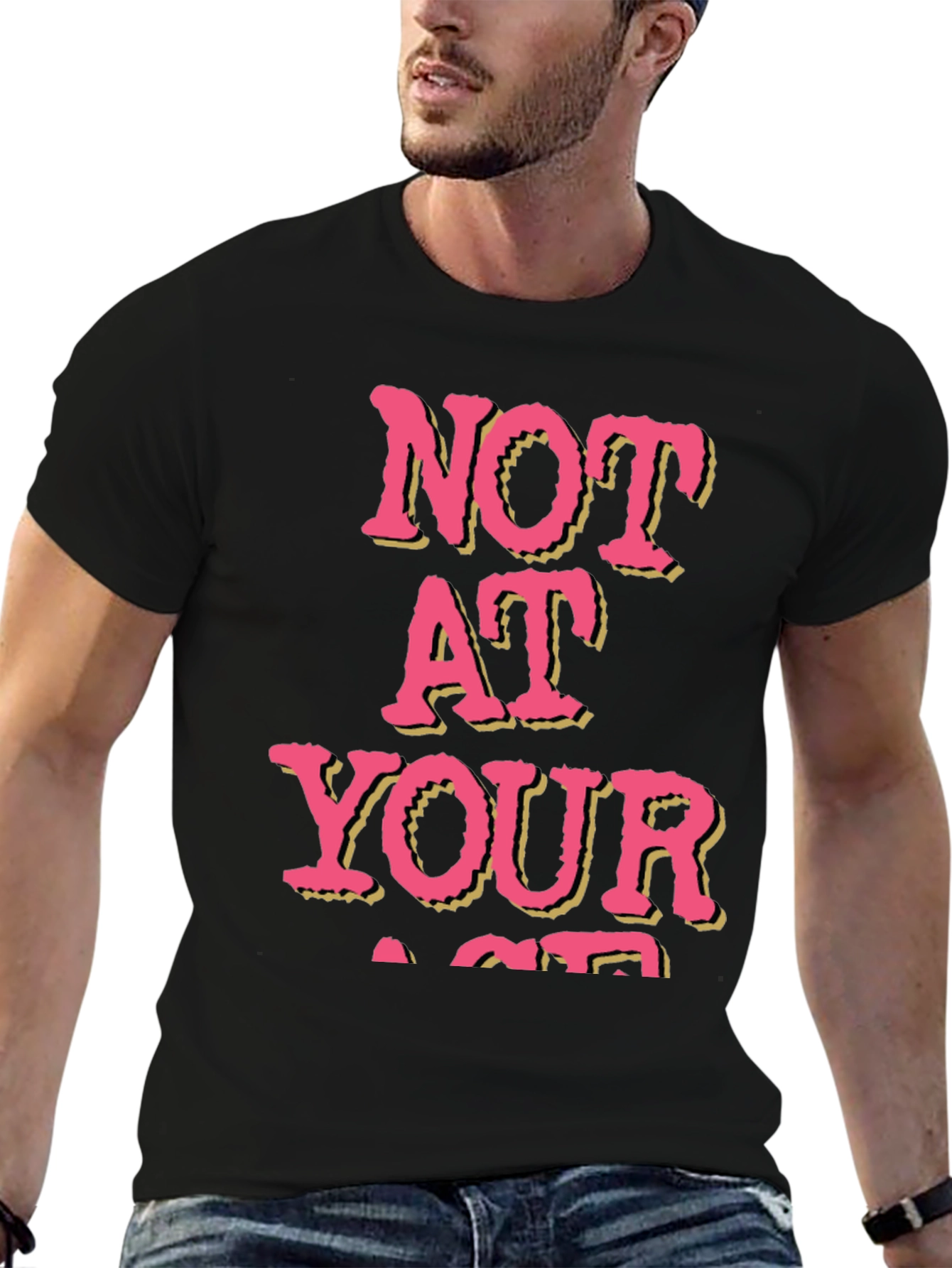 Not At Your Age T-Shirt