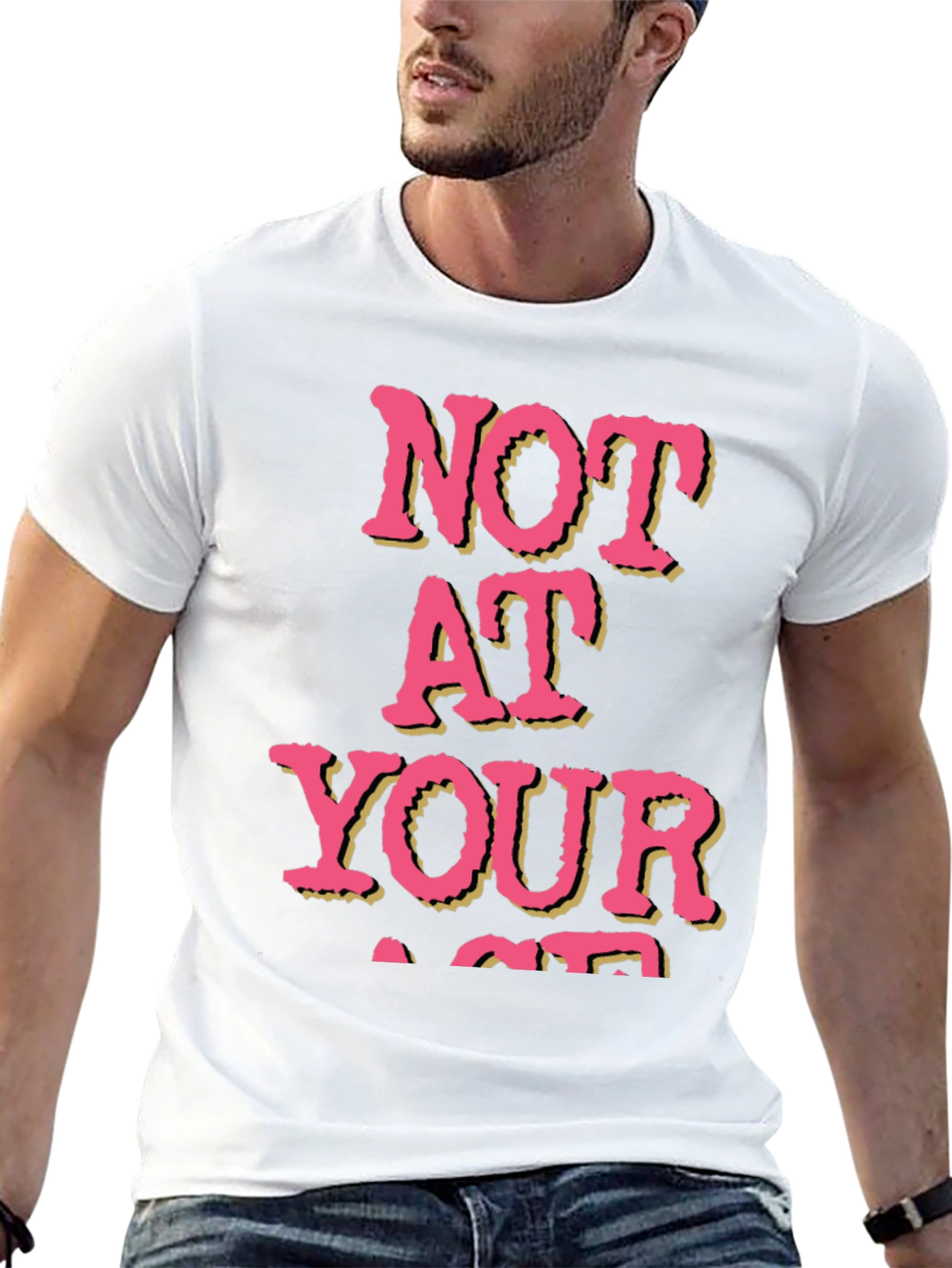 Not At Your Age T-Shirt