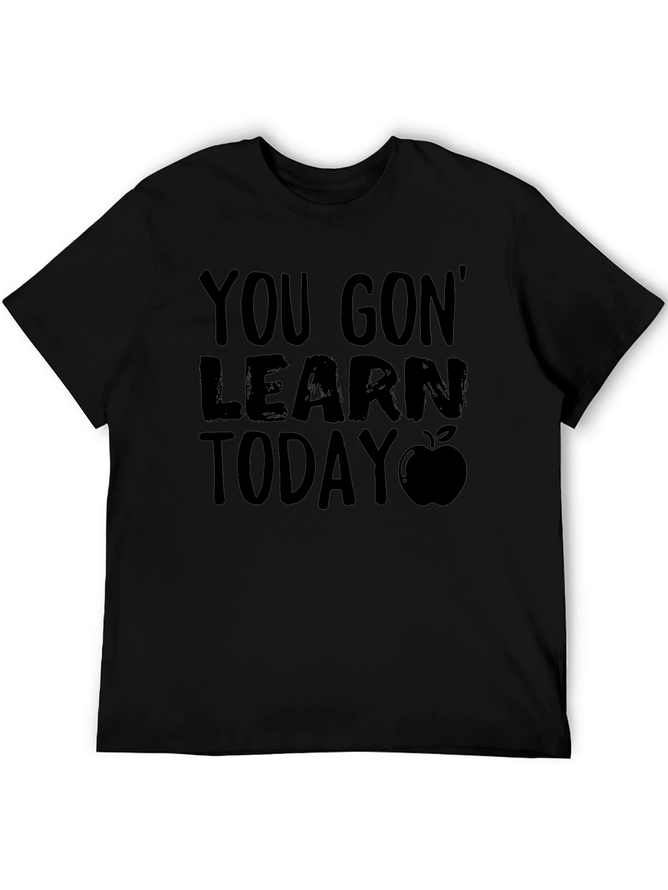 You Gon Learn Today T-Shirt Teacher Apple
