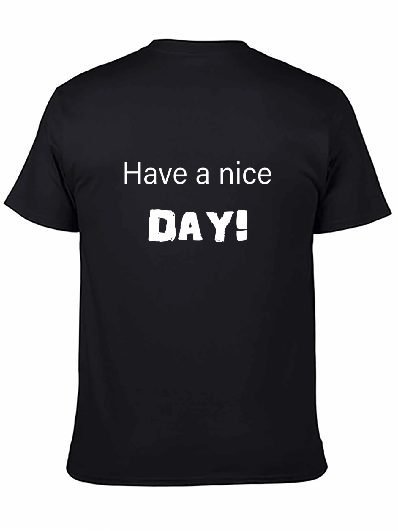 Have A Nice Day Black Graphic Tee