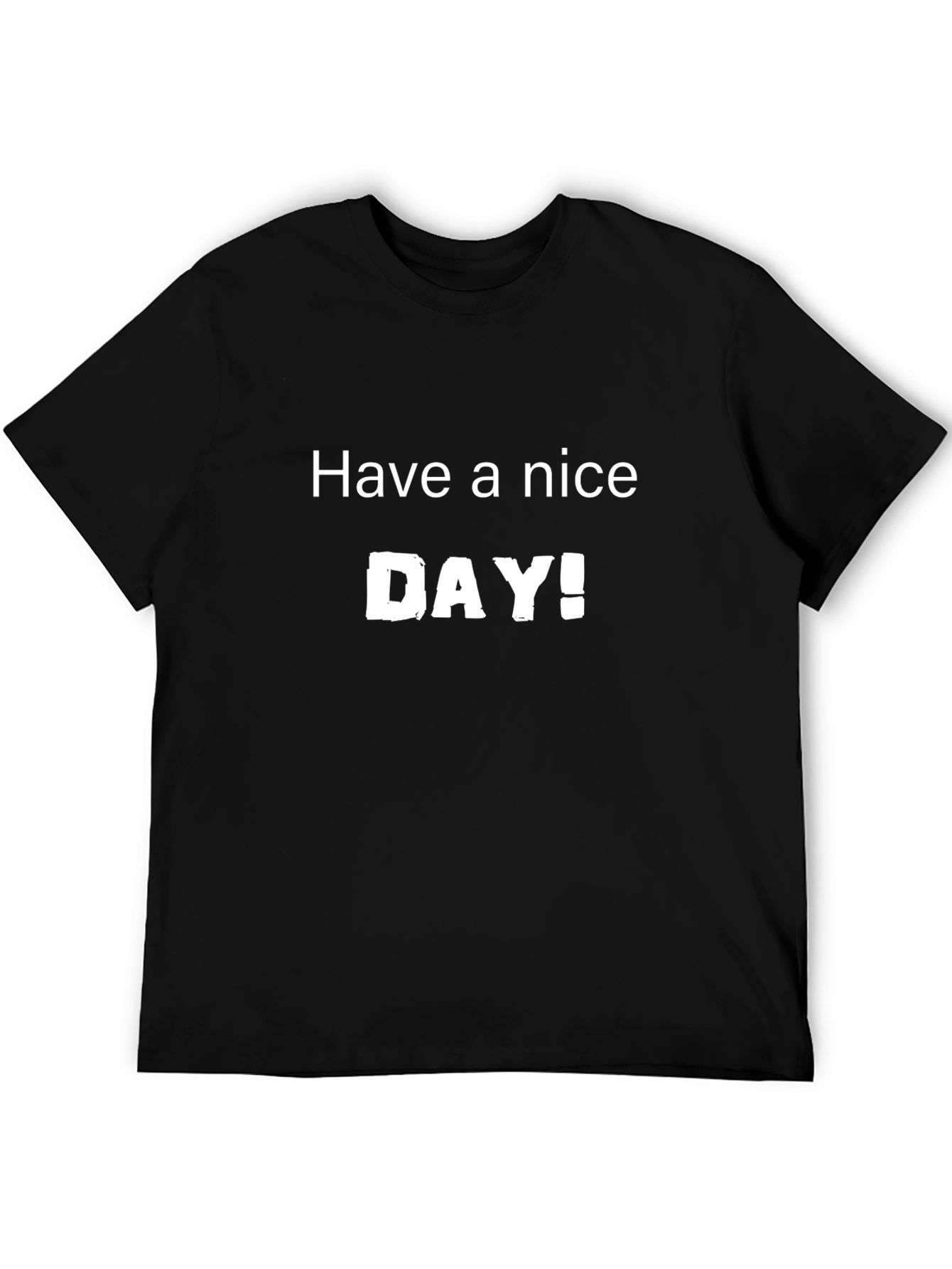 Have A Nice Day Black Graphic Tee