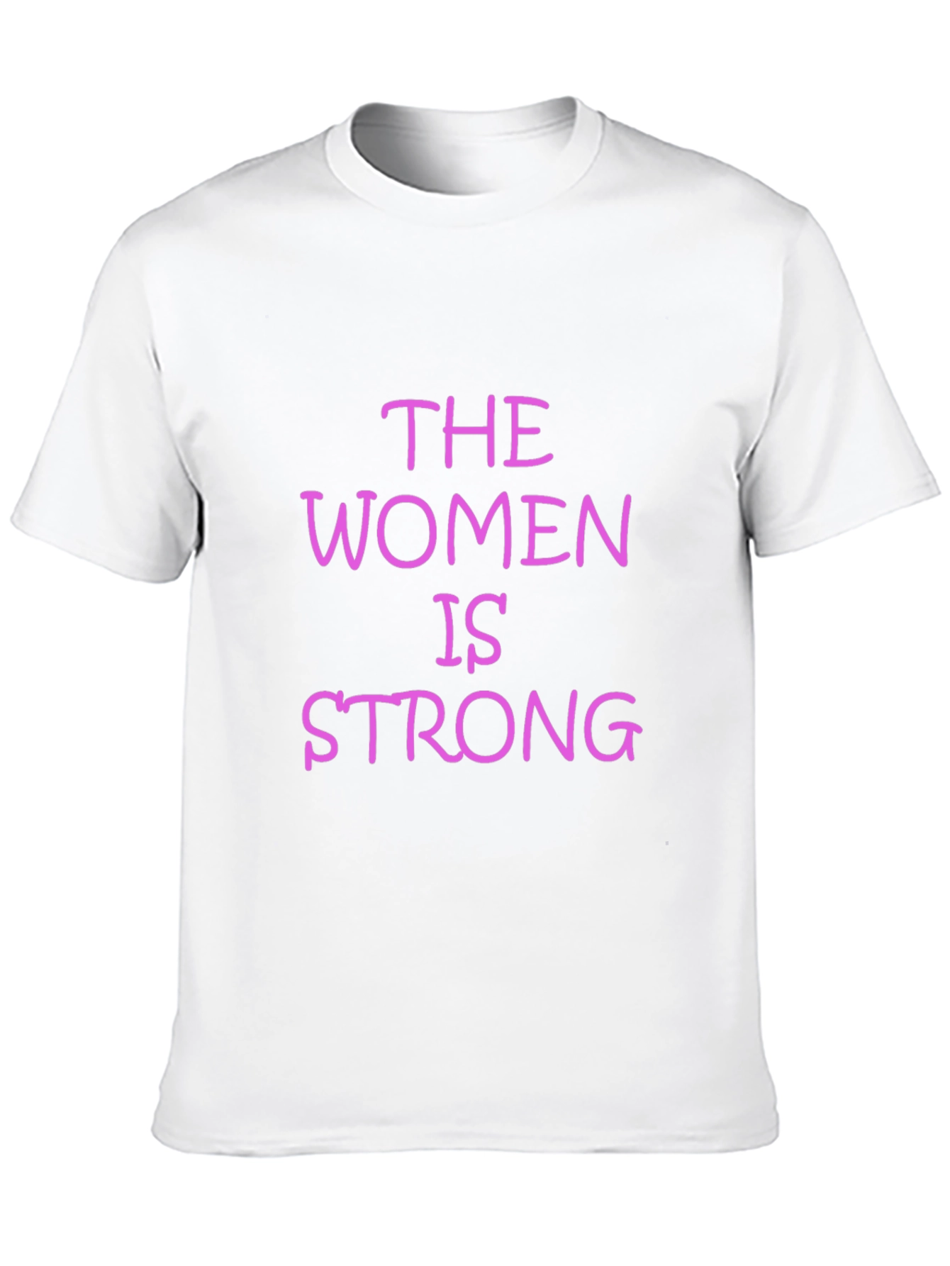 Feminist Slogan T-Shirt - Women are Strong