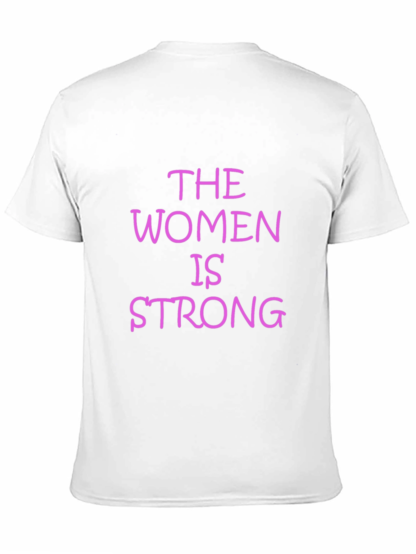 Feminist Slogan T-Shirt - Women are Strong