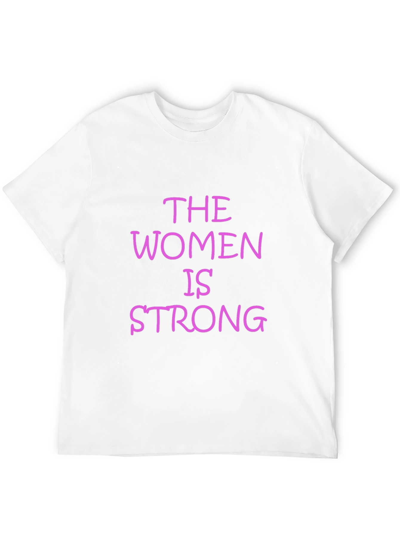 Feminist Slogan T-Shirt - Women are Strong