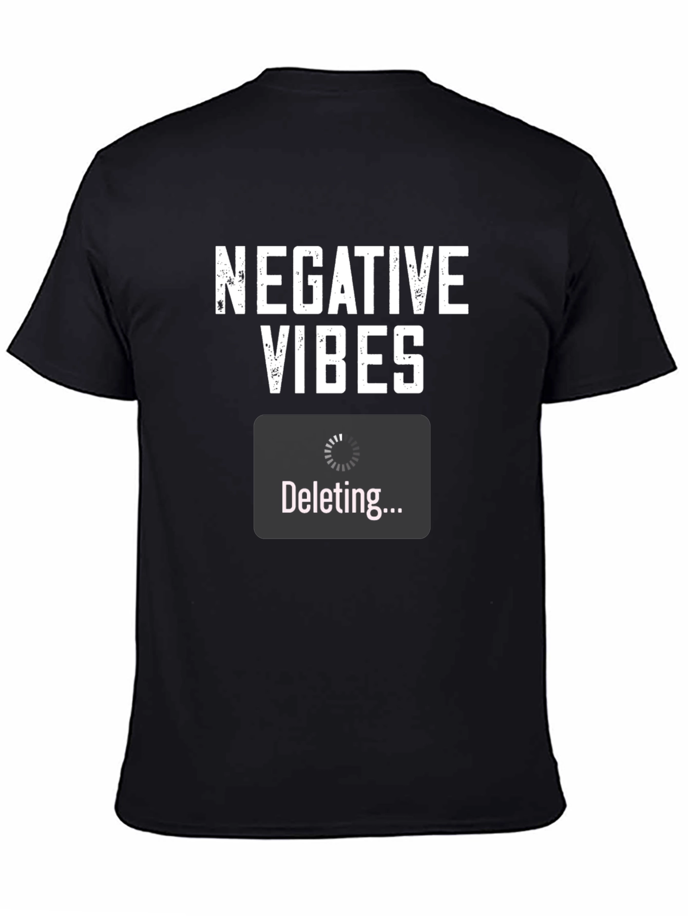 Negative Vibes Deleting Graphic T-Shirt