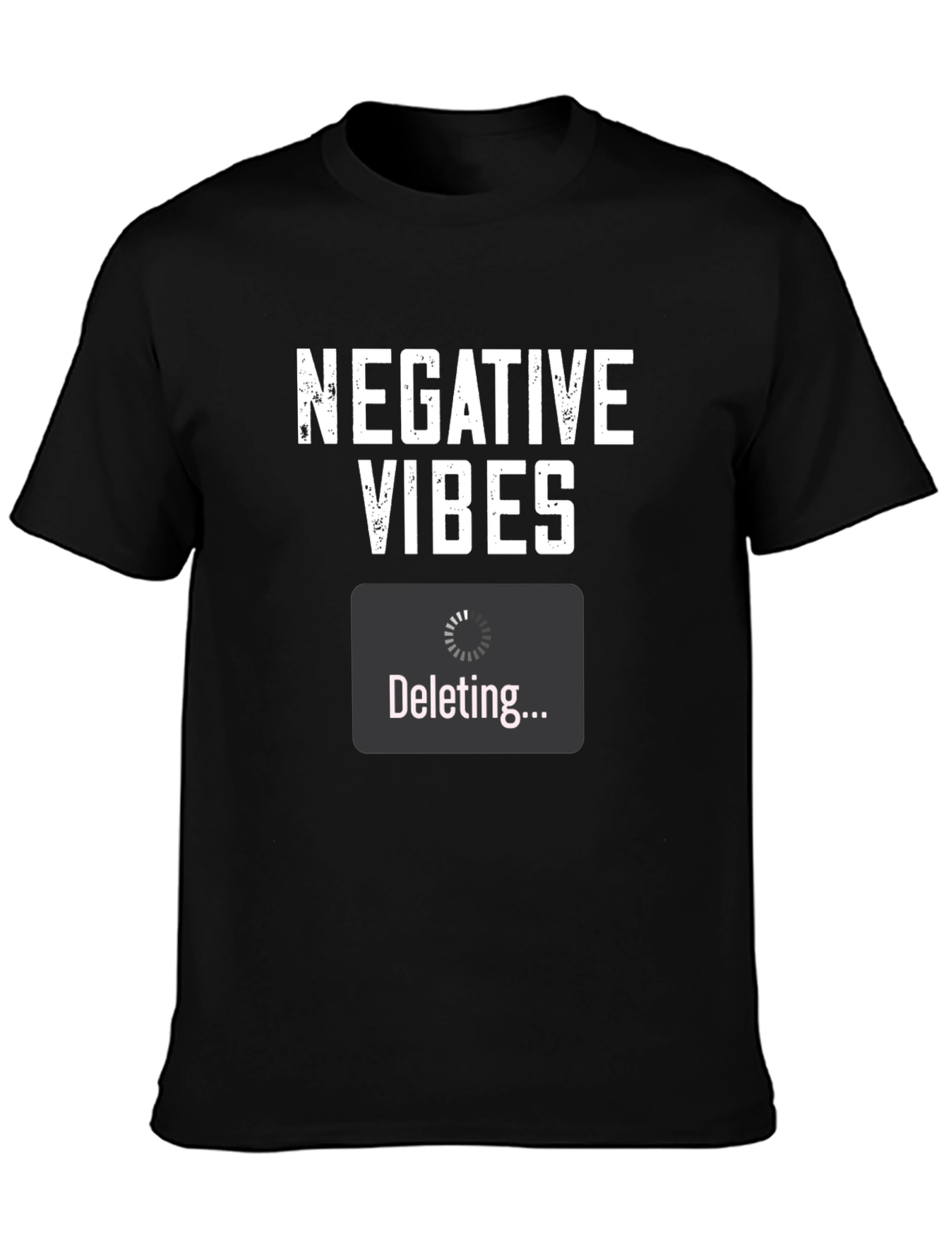 Negative Vibes Deleting Graphic T-Shirt
