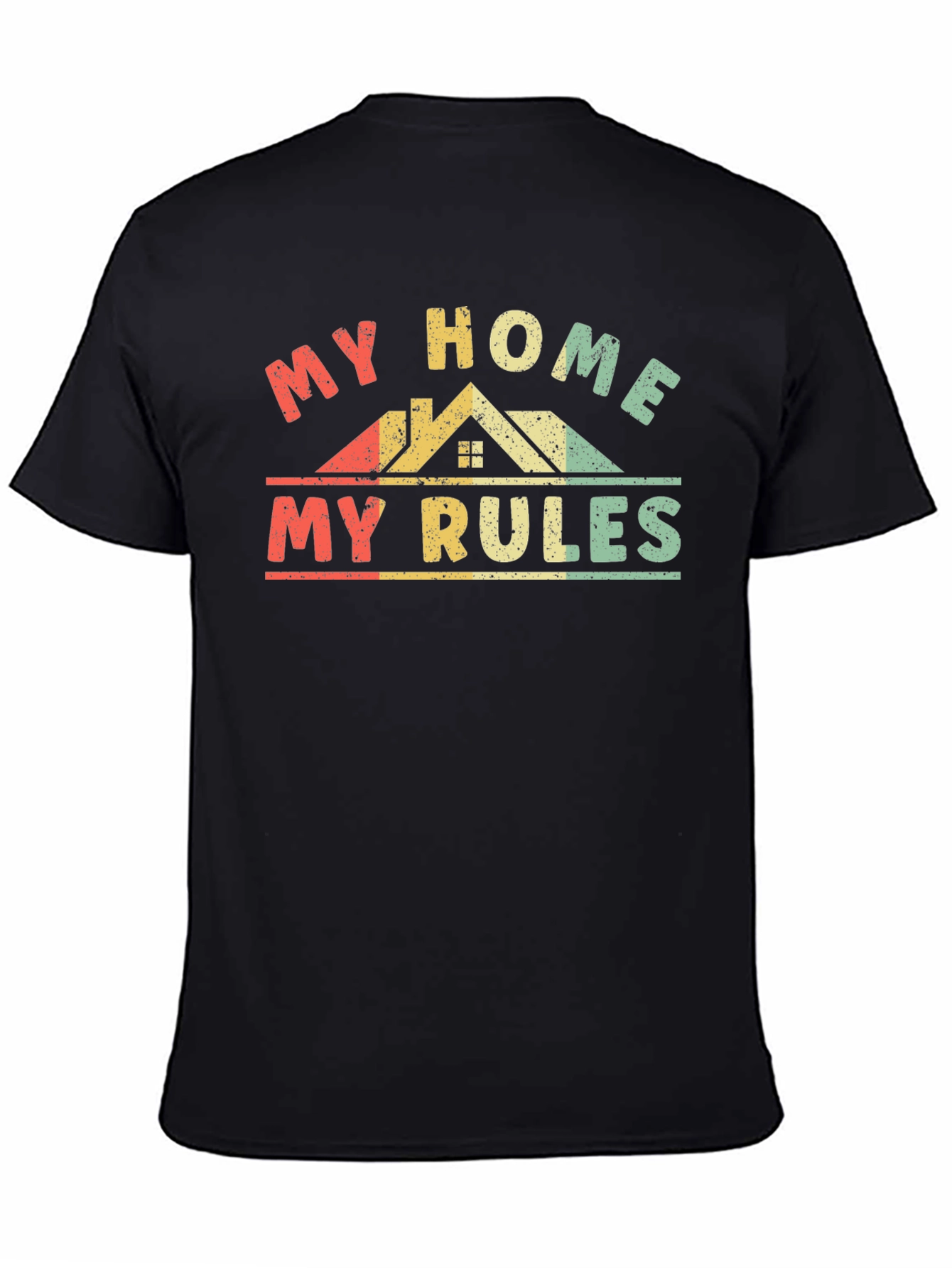 My Home My Rules Graphic Tee