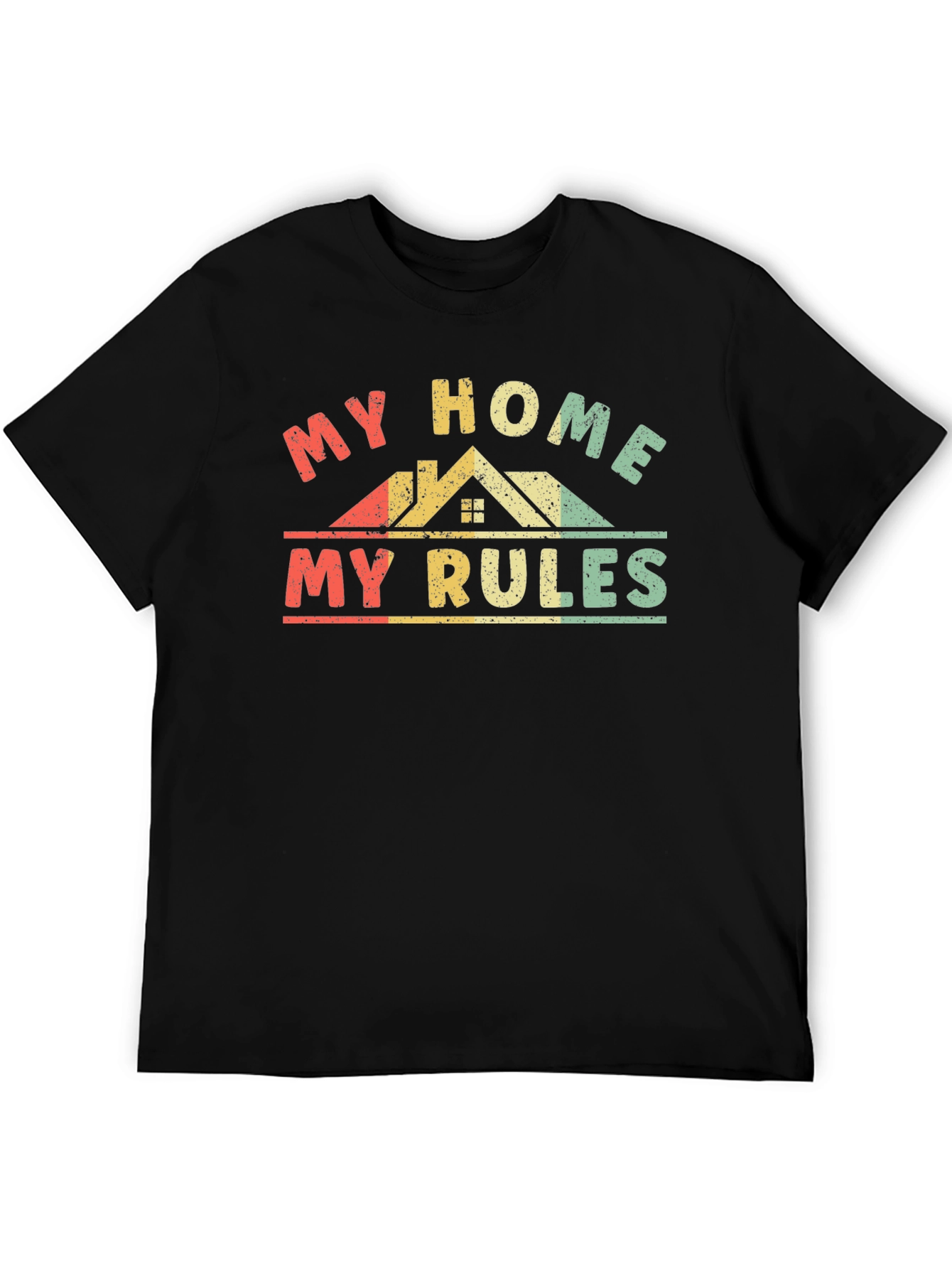 My Home My Rules Graphic Tee