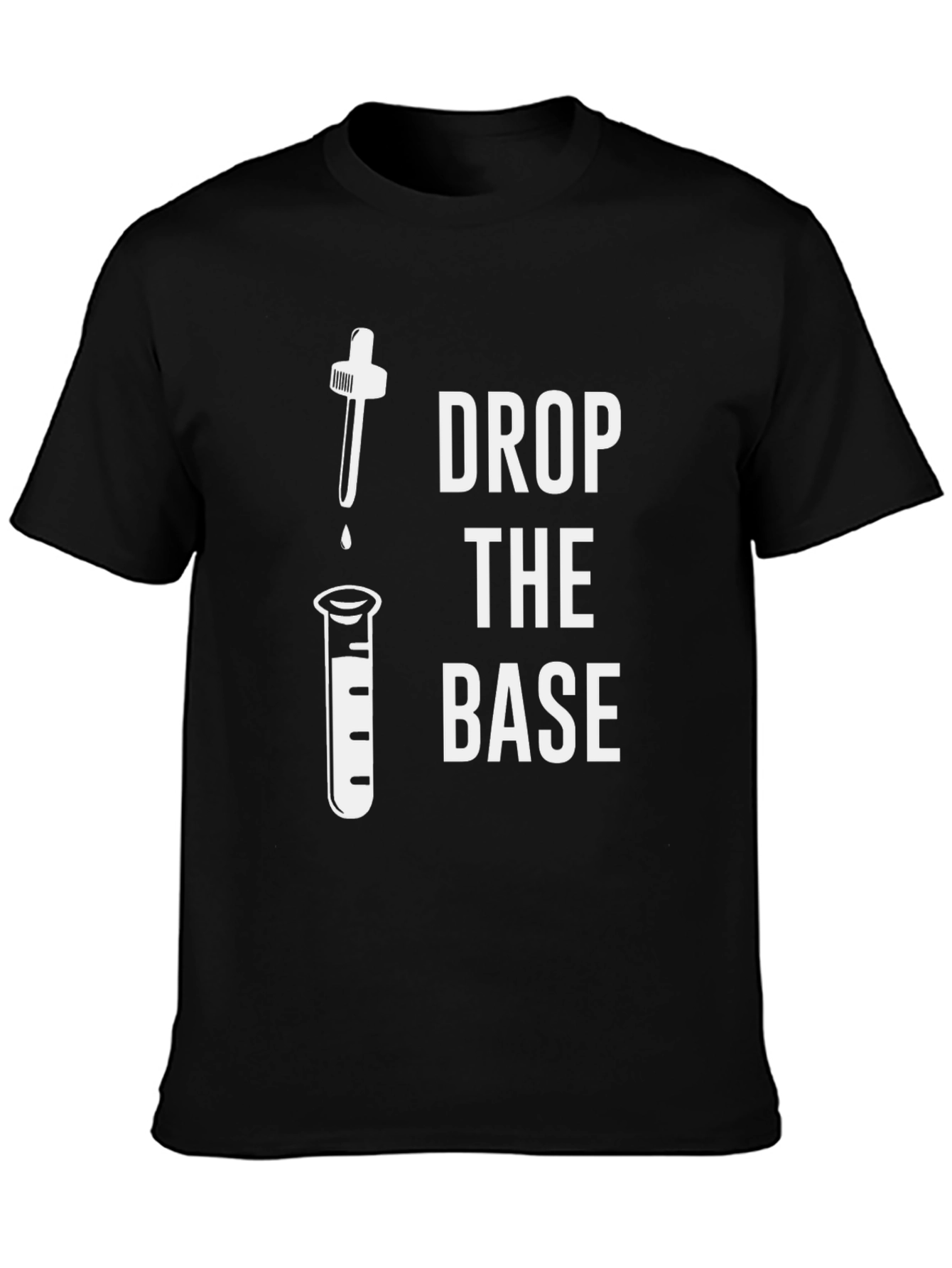 Drop the Base Science Humor Black T-Shirt