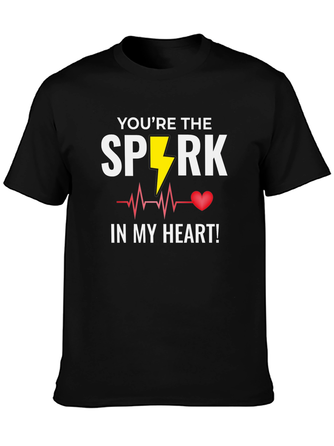 Youre the Spark in My Heart T-Shirt