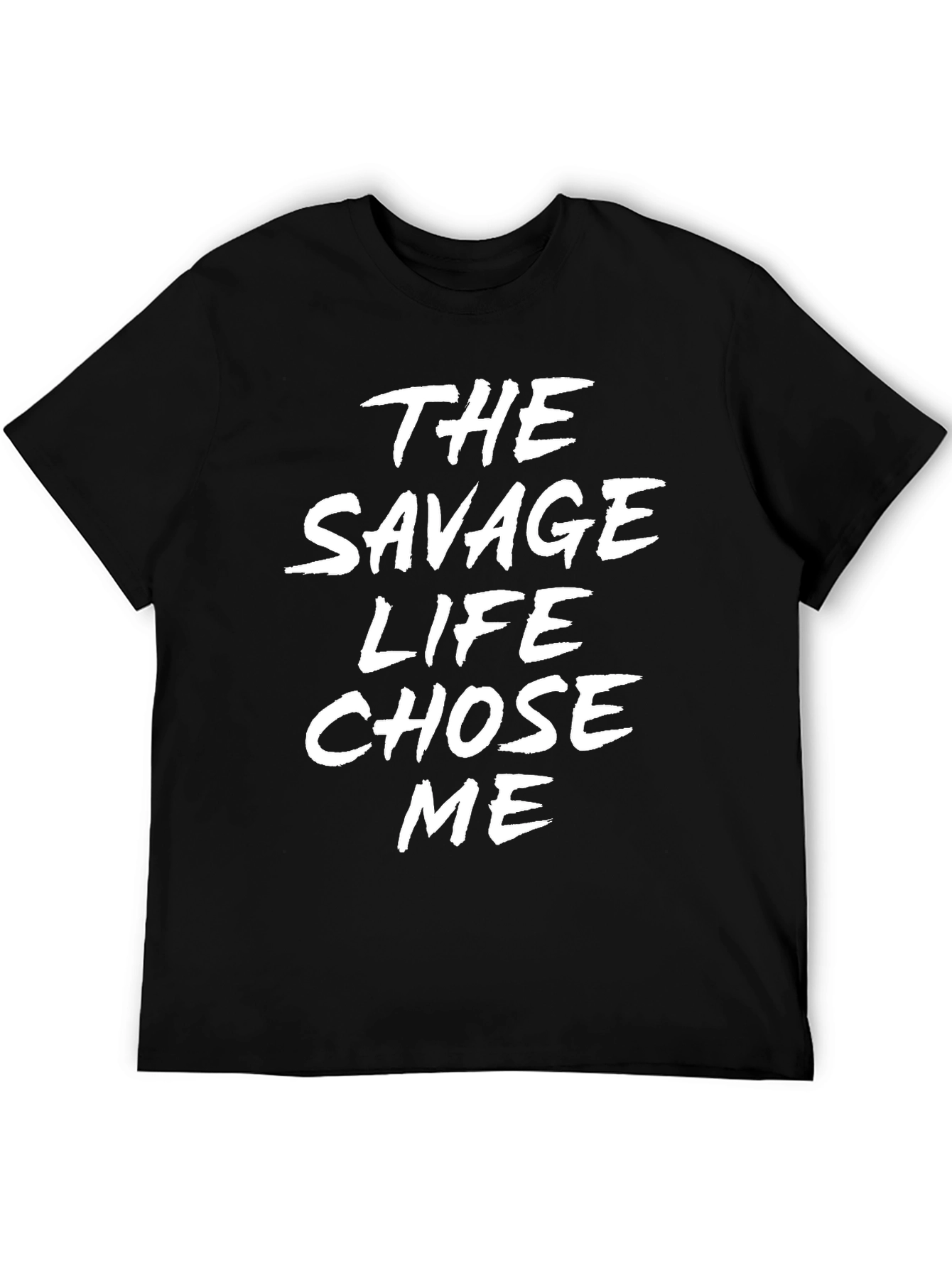 The Savage Life Chose Me Black Graphic T-Shirt