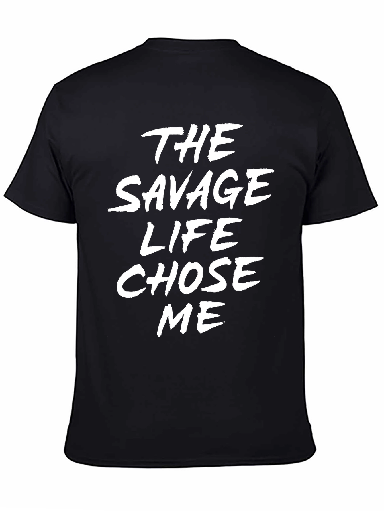 The Savage Life Chose Me Black Graphic T-Shirt