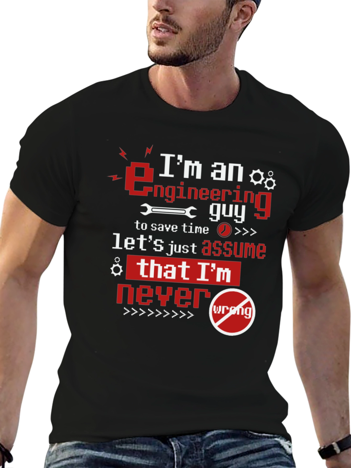 Im An Engineering Guy Graphic Tee
